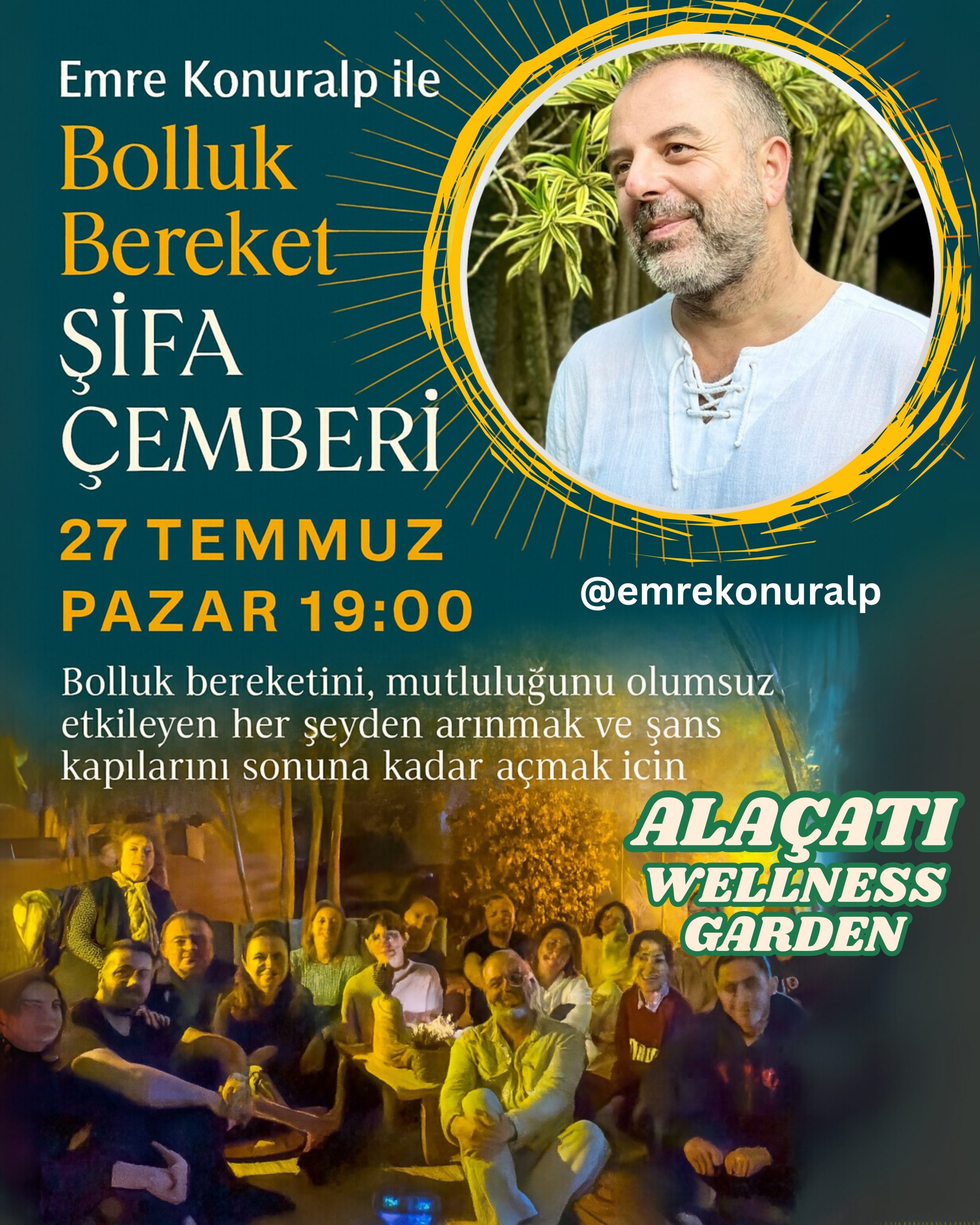 27 Temmuz Pazar 19:00 - Emre Konuralp ile Şifa Çemberi