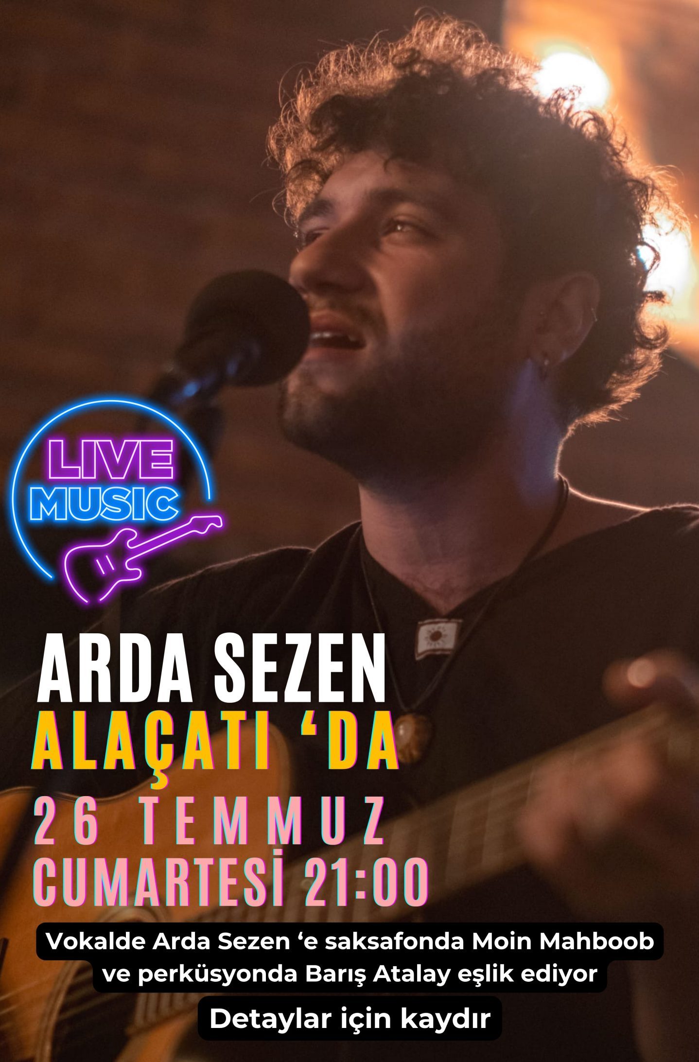 26 Temmuz Cumartesi - Arda Sezen - Canlı Müzik