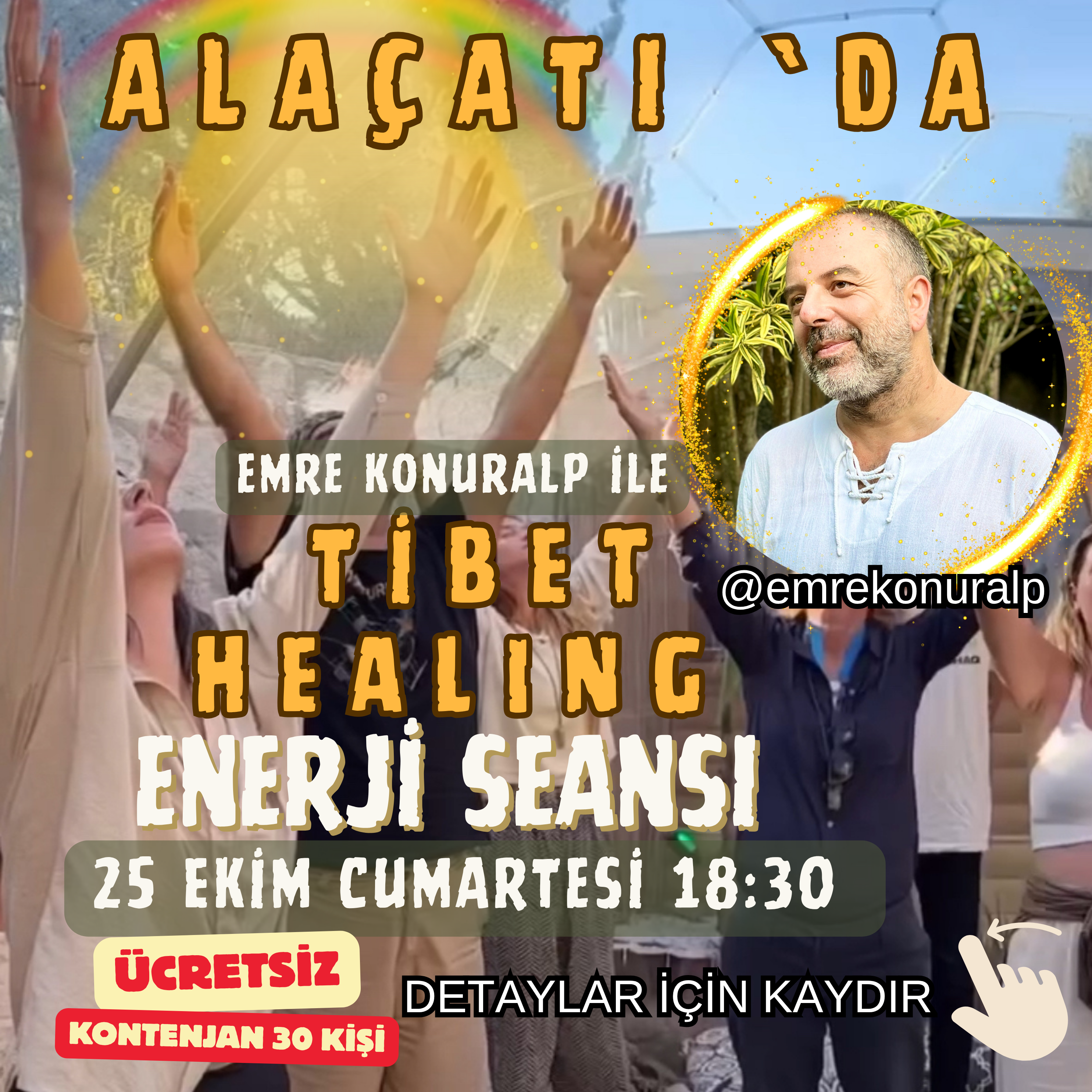 25 Ekim Cumartesi - Emre Konuralp ile Tibet Healing Seansı