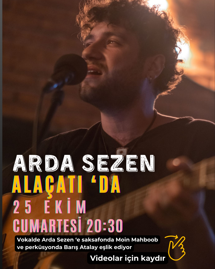 25 Ekim Cumartesi - Arda Sezen - Canlı Müzik